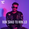 TOFIK TC - Rok Sako to Rok Lo - Single